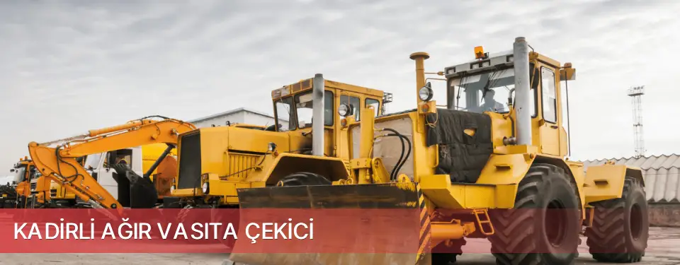Kadirli İlçemi Ağır Vasıta Çekici
