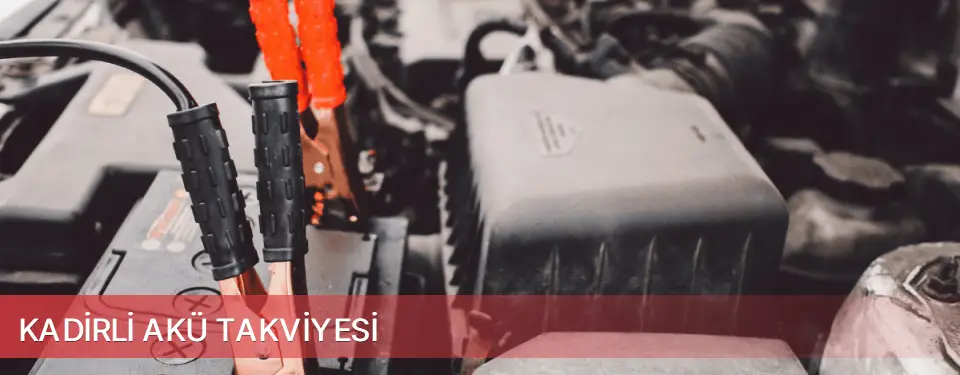 Kadirli İlçemi Akü Takviyesi